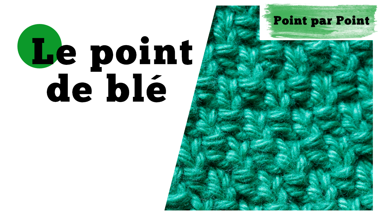 Point par Point - Point de blé (Tricot a plat et circulaire)
