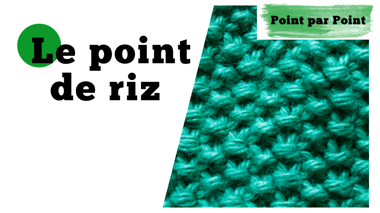 Point par Point - Point de riz (Tricot a plat et circulaire)