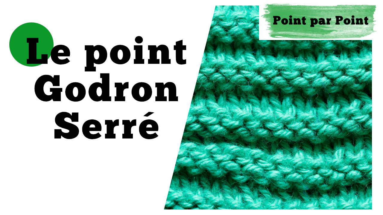 Point par point - Godron Serré (tricot à plat et en rond)